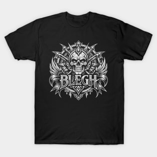 Blegh T-Shirt